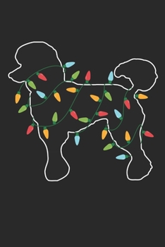 Poodle with Christmas Lights - Christmas Notebook - Poodle Diary - Dog Journal - Christmas Gift for Dog Lover: Medium College-Ruled Journey Diary, 110 page, Lined, 6x9 (15.2 x 22.9 cm)