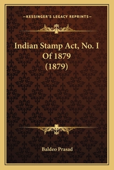 Paperback Indian Stamp Act, No. I Of 1879 (1879) Book