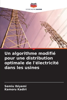 Paperback Un algorithme modifié pour une distribution optimale de l'électricité dans les usines [French] Book