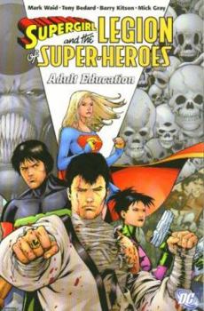 Paperback Supergirl and the Legion of Super-Heroes: Adult Education Book