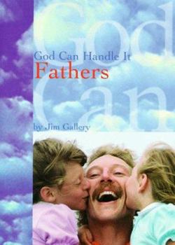 Paperback God Can Handle It ... Fathers Book
