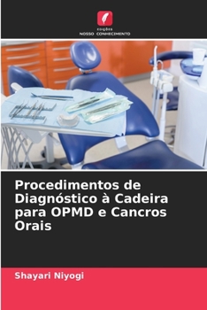 Paperback Procedimentos de Diagnóstico à Cadeira para OPMD e Cancros Orais [Portuguese] Book