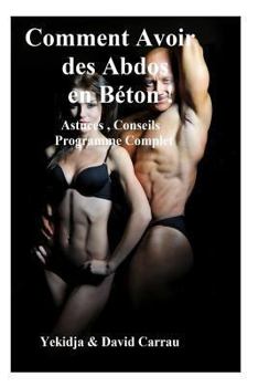 Paperback Comment Avoir des Abdos en Béton ! [French] Book