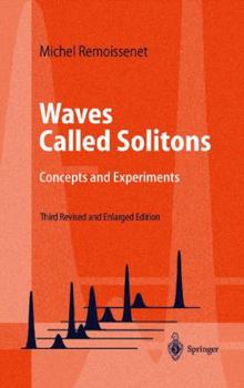 Hardcover Waves Called Solitons: Concepts and Experiments Book