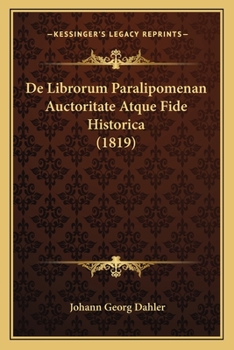 Paperback De Librorum Paralipomenan Auctoritate Atque Fide Historica (1819) [Latin] Book