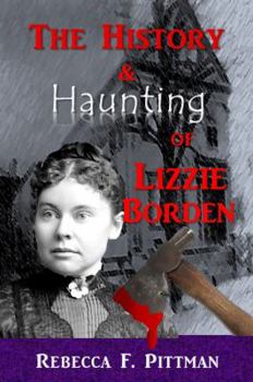 Paperback The History and Haunting of Lizzie Borden Book