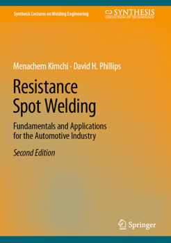 Hardcover Resistance Spot Welding: Fundamentals and Applications for the Automotive Industry Book