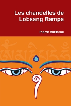 Les Chandelles de Lobsang Rampa