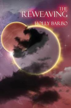 The Reweaving - Book #4 of the Sage Seed Chronicles