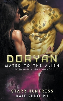 Doryan - Book #9 of the Mated to the Alien