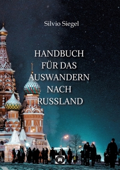 Paperback Handbuch für das Auswandern nach Russland [German] Book