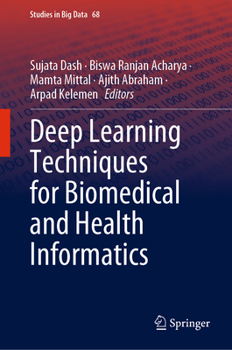 Deep Learning Techniques for Biomedical and Health Informatics (Studies in Big Data)