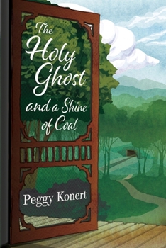 Paperback The Holy Ghost and a Shine of Coal Book