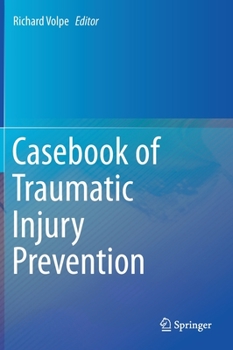 Hardcover Casebook of Traumatic Injury Prevention Book