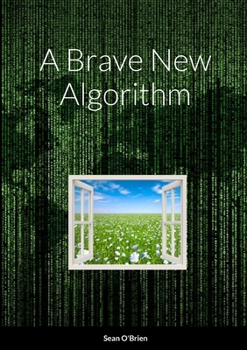 Paperback A Brave New Algorithm Book