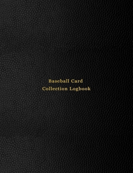 Baseball Card Collection Logbook: Sport trading card collector journal | Baseball inventory tracking, record keeping log book to sort collectable sporting cards | Professional black cover