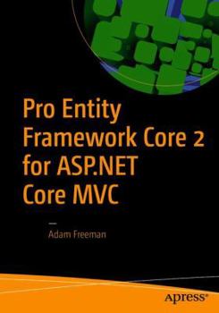 Paperback Pro Entity Framework Core 2 for ASP.NET Core MVC Book