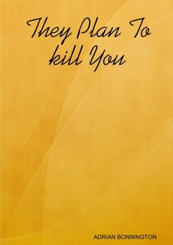 Paperback They Plan To kill You Book
