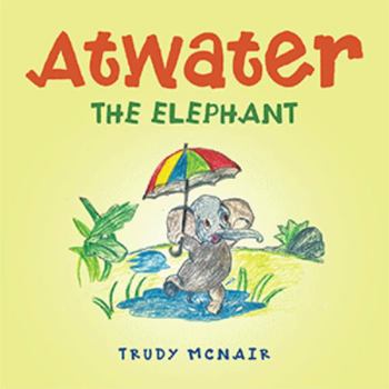 Paperback Atwater the Elephant Book