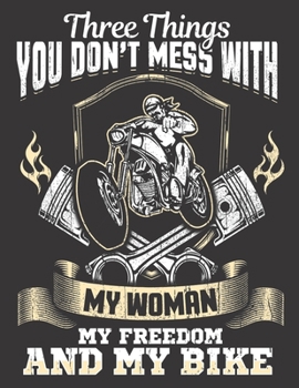 Paperback 2020 Motorcycle Calendar and Planner For Bikers: Motorcycle Biker Don't Mess With My Woman Freedom Bike - December 2019 - December 2020 - 8.5 X 11" La Book