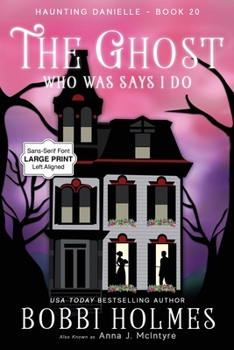 Paperback The Ghost Who Was Says I Do [Large Print] Book