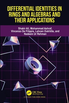 Differential Identities in Rings and Algebras and Their Applications