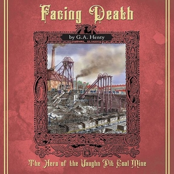 Audio CD Facing Death: A Tale of the Coal Mines Book