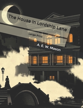 The House in Lordship Lane - Book #5 of the Inspector Hanaud