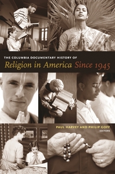 Hardcover The Columbia Documentary History of Religion in America Since 1945 Book