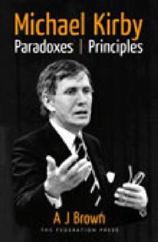 Hardcover Michael Kirby: Paradoxes and Principles Book