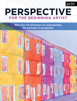 Paperback Perspective for the Beginning Artist: More Than 40 Techniques for Understanding the Principles of Perspective Book