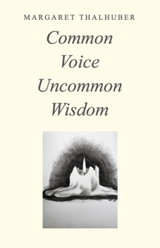 Paperback Common Voice Uncommon Wisdom Book