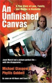 Mass Market Paperback An Unfinished Canvas: A True Story of Love, Family, and Murder in Nashville Book