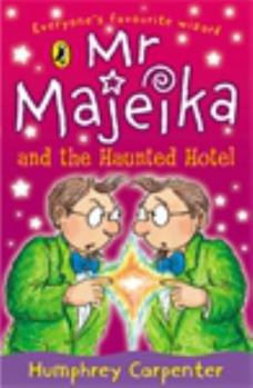 Mr Majeika and the Haunted Hotel (Puffin Books) - Book #8 of the Mr. Majeika