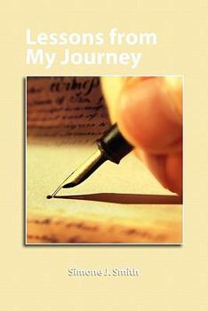 Paperback Lessons from My Journey: Thoughts for Your Every Day Book
