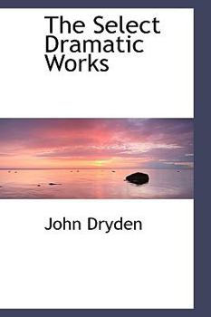 Paperback The Select Dramatic Works Book