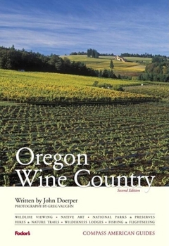 Paperback Compass American Guides: Oregon Wine Country, 2nd Edition (Full-color Travel Guide, 2) Book