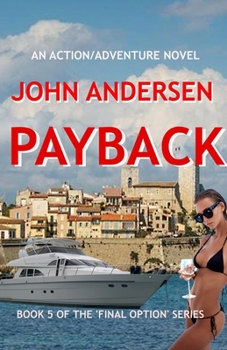 Paperback Payback: Book 5 of the Final Option Series Book