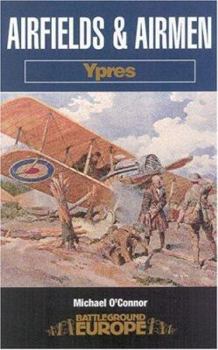Paperback Airfields and Airmen: Ypres Book
