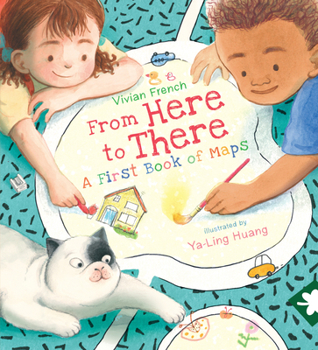 Hardcover From Here to There: A First Book of Maps Book