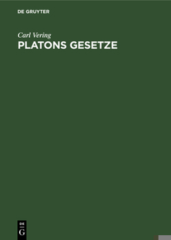 Hardcover Platons Gesetze: Die Erziehung Zum Staate [German] Book