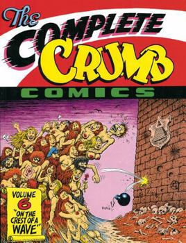 The Complete Crumb: On the Crest of a Wave (Complete Crumb Comics) - Book #6 of the Complete Crumb Comics
