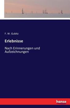 Paperback Erlebnisse: Nach Erinnerungen und Aufzeichnungen [German] Book
