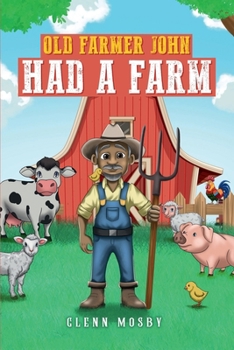 Paperback Old Farmer John Had a Farm Book