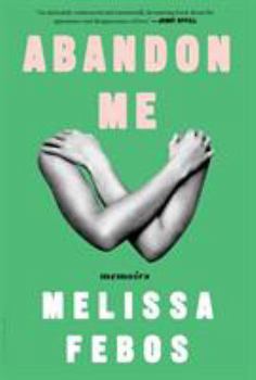 Hardcover Abandon Me: Memoirs Book