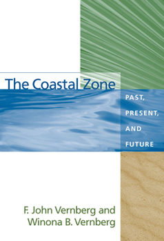 Hardcover The Coastal Zone: Past, Present, and Future Book