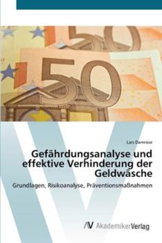 Paperback Gefährdungsanalyse und effektive Verhinderung der Geldwäsche [German] Book