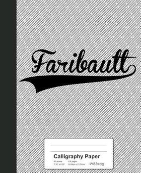 Paperback Calligraphy Paper: FARIBAULT Notebook Book