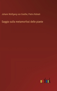 Hardcover Saggio sulla metamorfosi delle piante [Italian] Book