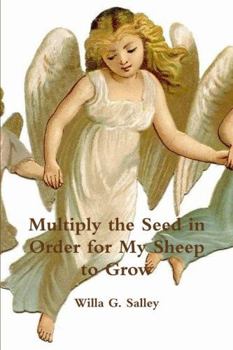 Paperback Multiply the Seed in Order for My Sheep to Grow Book